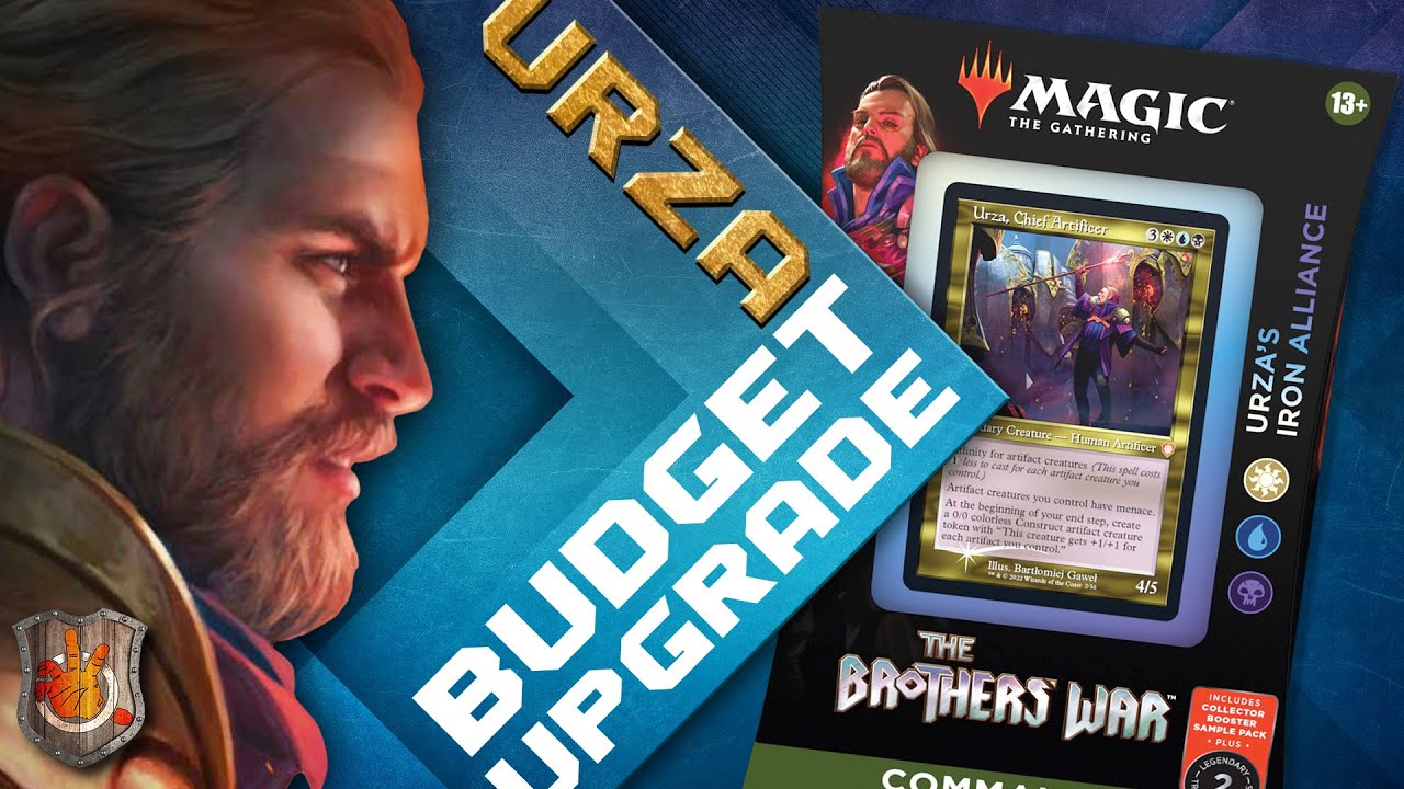 Urza's Iron Alliance” Budget Upgrade Guide - Brothers War | The Command Zone  #497 | MTG Commander - YouTube