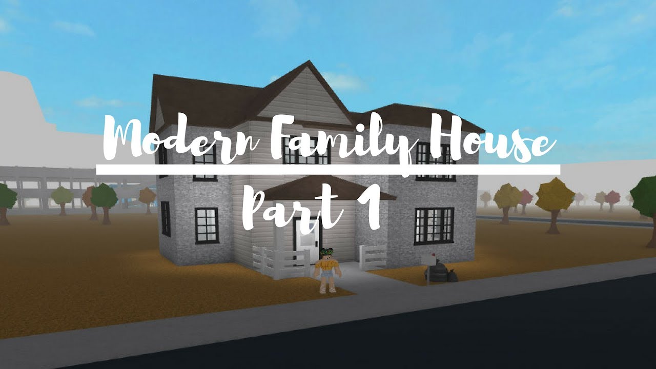 Modern Family House Part 1 Roblox Welcome To Bloxburg - roblox bloxburg suburban family house 75