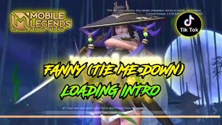 MOBILE LEGENDS X TIKTOK SCRIPT | FANNY (TIE ME DOWN) LOADING INTRO | TIE ME DOWN |