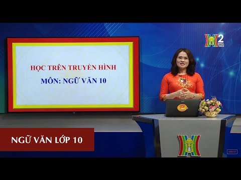 MÔN NGỮ VĂN - LỚP 10 | VĂN HỌC TRUNG ĐẠI VIỆT NAM (TIẾT 1) | 15H00 NGÀY 29.04.2020