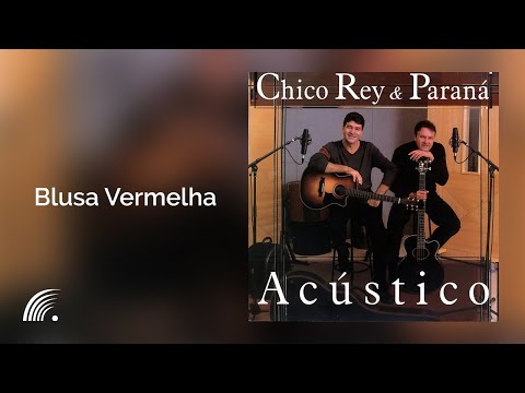 Chico Rey & Paraná - Dama De Vermelho: ouvir música com letra