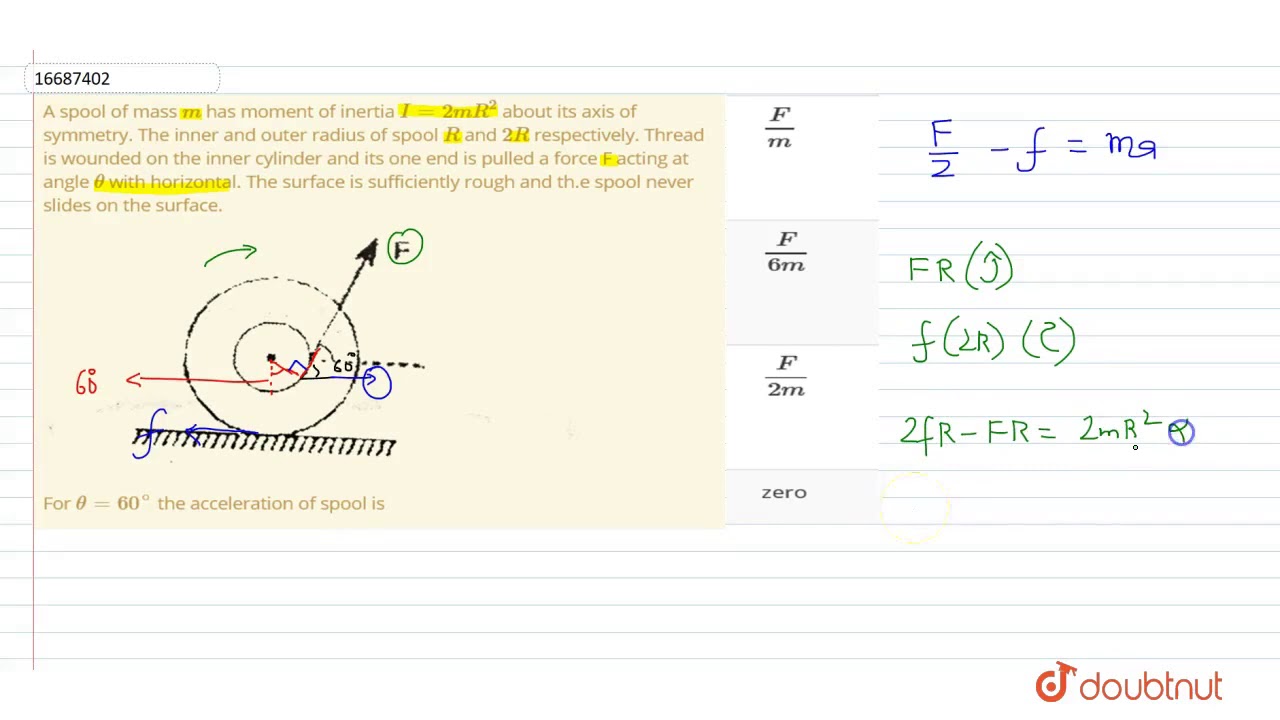 "A spool of mass `m` has moment of inertia `I= 2mR^(2)` about its axis of  symmetry. The inner