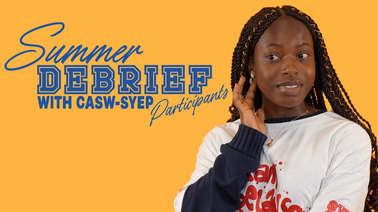 SYEP Summer Debrief with Daniella | CASW