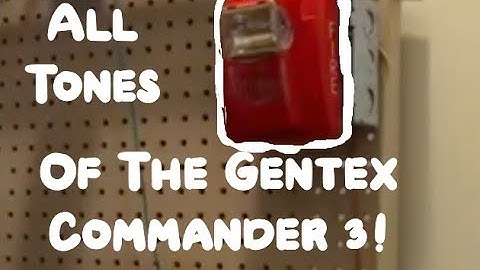 All Of The Tones of the Gentex Commander 3!