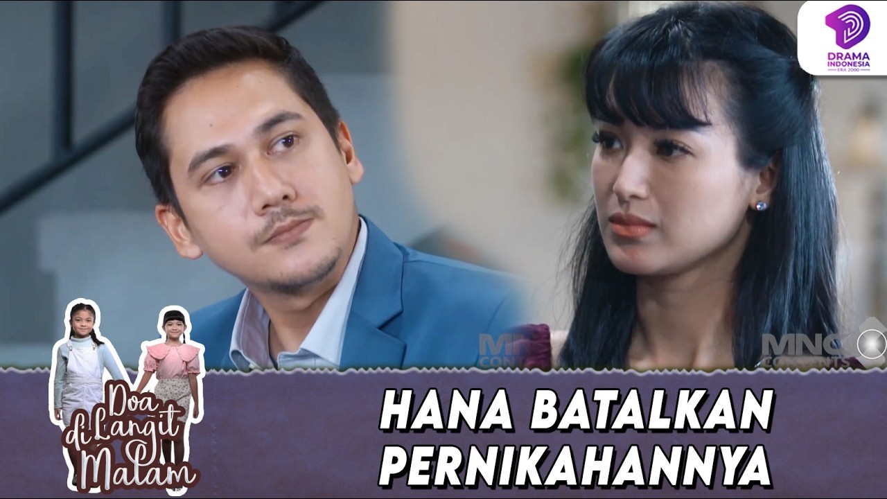 DITUNDA LAGI! PERNIKAHAN MEREKA BERDUA, KARENA HANA BELUM SIAP! | DOA DI LANGIT MALAM | EPS.21 (2/6)