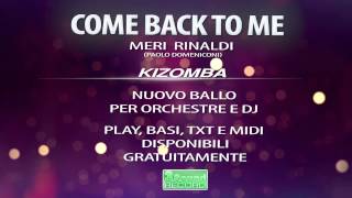 Nuova Kizomba by Meri Rinaldi - Come Back To Me