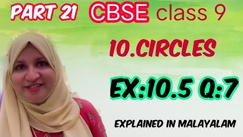 Chapter 10 Circles Ex:10.5 q:7 CBSE maths class 9 in Malayalam