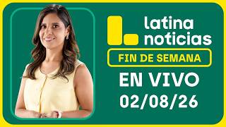 LATINA NOTICIAS MATINAL - DOMINGO 2 DE AGOSTO DE 2026