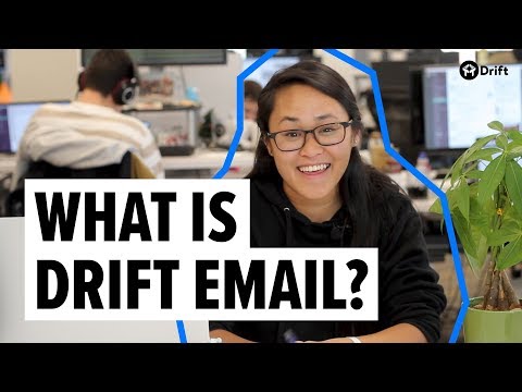 What is Drift Email?