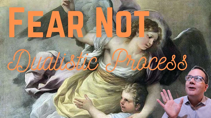 Fear Not and a Dualistic Process - Yogi Explains