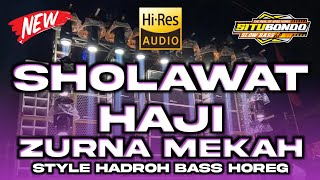 Sholawat Haji Zurna Makkah | Cek Sound Hadroh Viral Tiktok Yang Kalian Cari | Situbondo Slow Bass