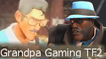 "Grandpa Gaming TF2"