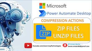 Power Automate Desktop :  Learn How to Work with Compression Actions (Zip and Unzip Files)