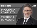 Dicho Esto - Programa completo (13/08/2021)