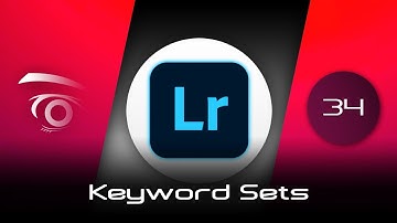 Lightroom Classic CC - Keyword Sets  | Tutorial