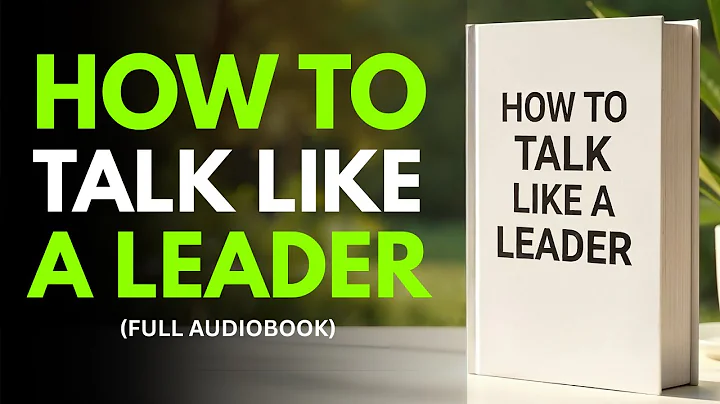 How To Talk Like A Leader | Full Audiobook for Communication & Leadership Skills