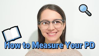 How to Measure Your PD (Pupillary Distance)