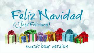 Feliz Navidad - José Feliciano - MUSIC BOX @themusicboxcorner