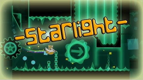 Geometry Dash - -Starlight- - By Wolfkami and Pokey