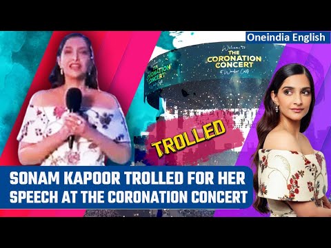 King Charles Coronation Concert: Sonam Kapoor trolled for animated speech | Oneindia News