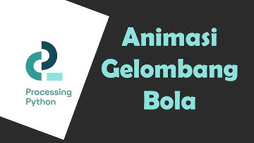 Gelombang Processing Python | Animasi Komputer 2.13