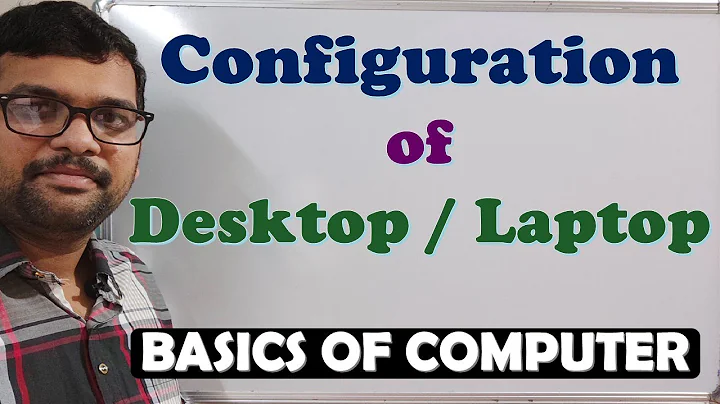 CONFIGURATION OF DESKTOP/LAPTOP || SYSTEM CONFIGURATION || COMPUTER CONFIGURATION