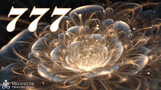 777Hz | The Most Powerful Frequency In The Universe | Listen To This And You Will Receive Miracle...