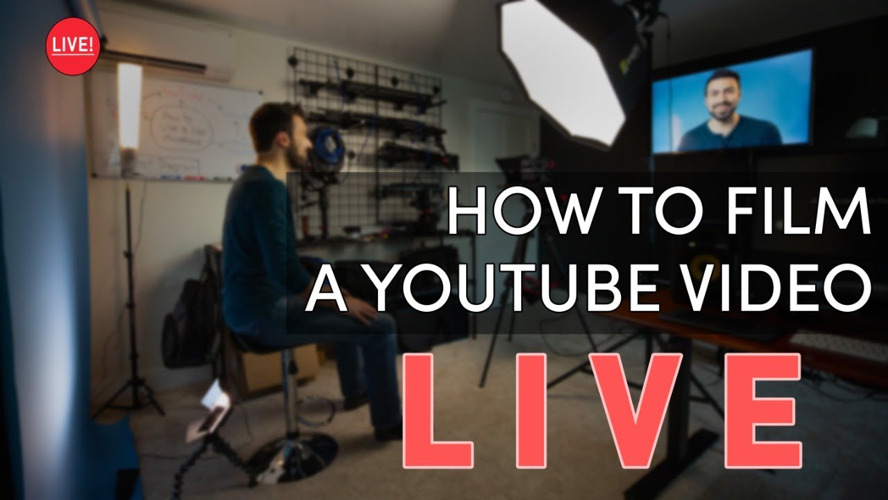 How to Film a YouTube Video LIVE YouTube