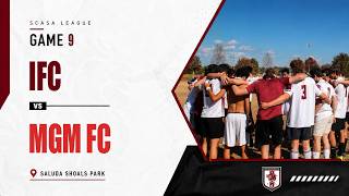Game 9 - IFC vs MGM FC [Fall 2025]