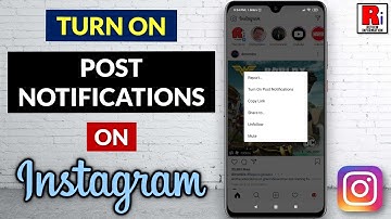 How To Turn On Post Notifications On Instagram