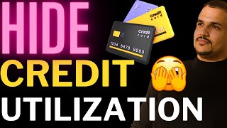 How To Hide Credit Card Utilization