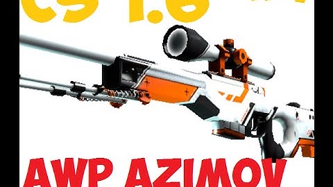 CS 1.6 #8 - AWP Azimov