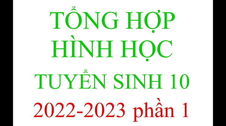 Caác bài toán hình ôn thi tuyển sinh 10 2023 năm 2024