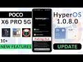 Poco X6 Pro 5G HyperOS 1.0.8.0 Update | June Update | 10+ Features | Poco X6 Pro 5G New Update 🔥🔥