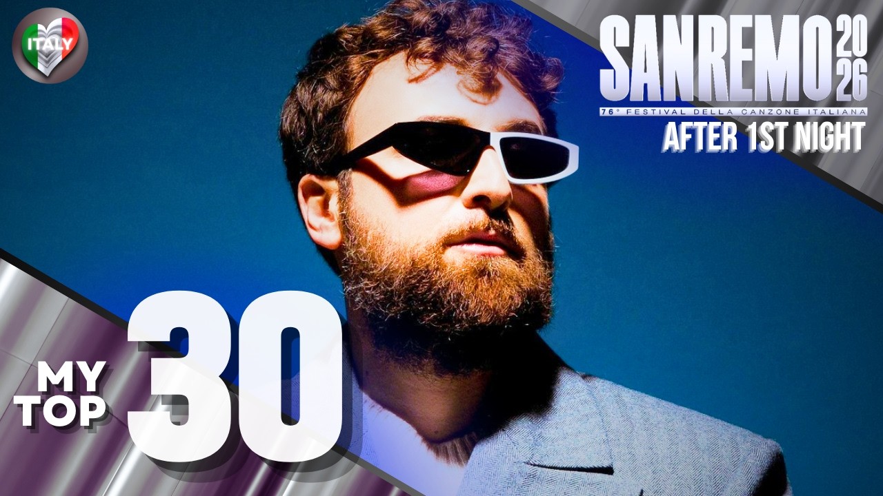 🇮🇹 Sanremo 2026: LA MIA TOP 30 - PRIMA SERATA | My TOP 30 after 1st Night