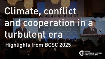 Climate, conflict and cooperation in a turbulent era: Highlights from BCSC 2025