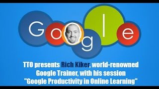 WizIQ Classroom Highlights: Google Productivity with Rich Kiker