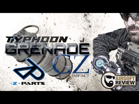 Z-PARTS GRENADE TYPHOON GZ IMPACT / AIRSOFT REVIEW