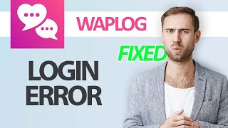 How To Fix Waplog App Login Error | Step By Step screenshot 5