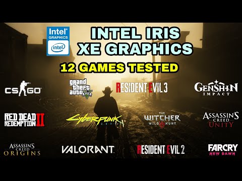 Video Intel Iris Xe Graphics Test in 12 Games ! 2021 - youtube