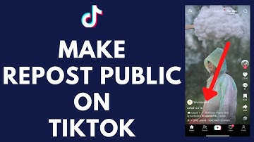 How to Make Reposts Public on TikTok (Quick & Easy!)