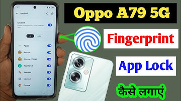 Oppo a79 5g fingerprint app lock / oppo a79 app me fingerprint lock kaise lagaye