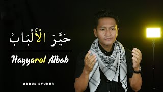 🎧Hayyarol Albab Cover Al Madaniyah Pekalongan || Lirik Arab & Latin || Abdus Syukur || حير الالباب