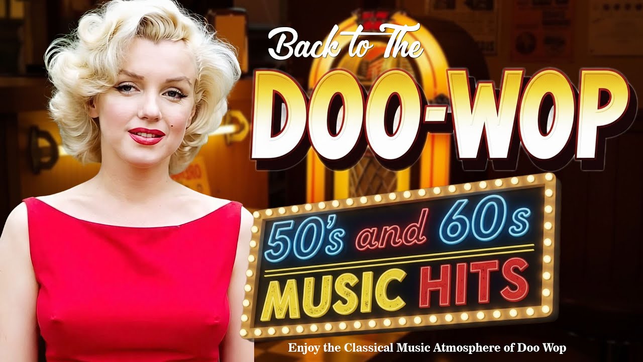 Best Doo-Wop Oldies 💖 Greatest 50s and 60s Music Hits | Classic Doo Wop Songs of All Time