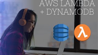 AWS Lambda + AWS DynamoDB