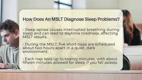 How Does An MSLT Diagnose Sleep Problems? - Sleep Apnea Support Network