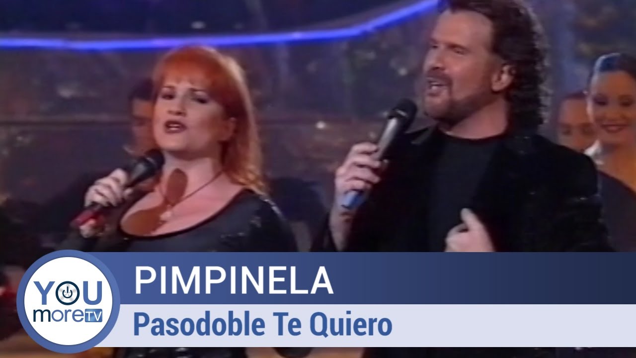 pimpinela pasodoble te quiero