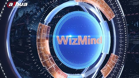 WizMind Introduction - Dahua