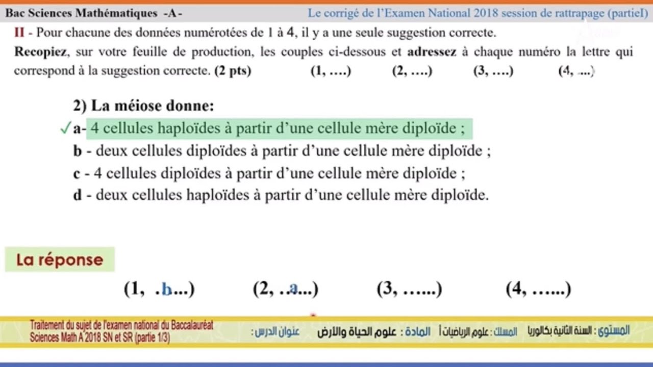 Correction de l'examen de Baccalauréat de SVT - Sc. Math A 2O18 SN