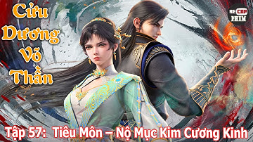 Cửu Dương Võ Thần Tập 57 | Tiêu Môn – Nộ Mục Kim Cương Kinh
